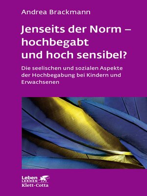 cover image of Jenseits der Norm--hochbegabt und hoch sensibel? (Leben Lernen, Bd. 180)